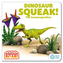 Dinosaur Squeak! The Compsognathus (The World of Dinosaur Roar!)