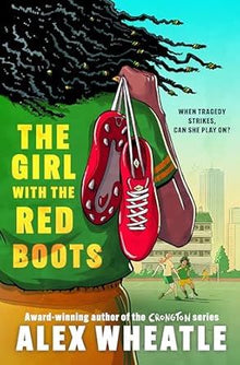 The Girl with the Red Boots: A powerful story of family, friendship and football