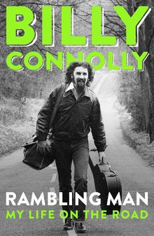 Billy Connolly: Rambling Man- My Life on the Road