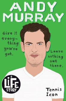 A Life Story: Andy Murray