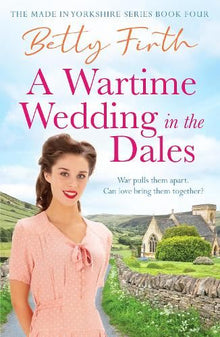 A Wartime Wedding in the Dales