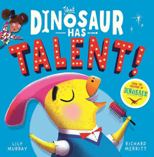 That Dinosaur Has Talent!