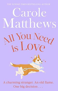 All You Need is Love: The uplifting romance from the Sunday Times bestseller