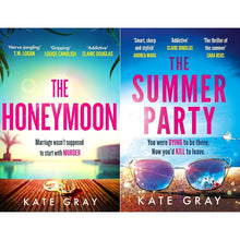 Kate Gray Psychological Thriller Collection: The Honeymoon & The Summer Party