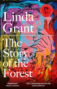 The Story of the Forest: Shortlisted for the Orwell Prize for Political Fiction 2023