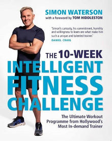 The 10-Week Intelligent Fitness Challenge (with a foreword by Tom Hiddleston)