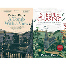 Peter Ross Sacred Spaces Collection: A Tomb with a View & Steeple Chasing