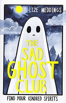 The Sad Ghost Club: Find Your Kindred Spirit