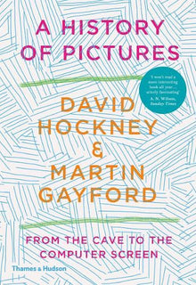A History of Pictures: From the Cave to the Computer Screen