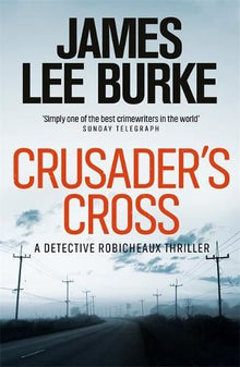 Crusader's Cross (Dave Robicheaux)
