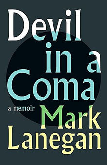 Devil in a Coma: a memoir