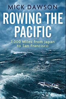 Rowing the Pacific: 7,000 Miles from Japan to San Francisco