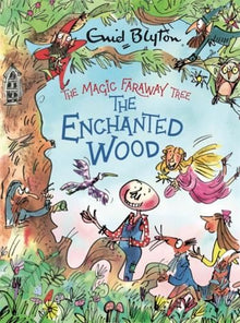 The Magic Faraway Tree: The Enchanted Wood