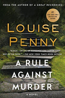 A Rule Against Murder (Chief Inspector Gamache)