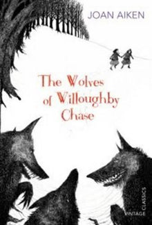 Wolves Of Willoughby Chase
