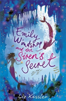 Emily Windsnap & the Siren's Secret