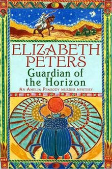 Guardian of the Horizon (Amelia Peabody Murder Mystery)