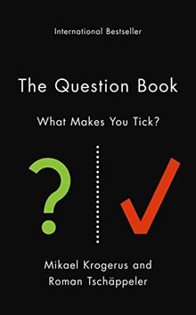 The Question Book: What Makes You Tick? (The Tschäppeler and Krogerus Collection)