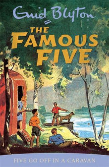 Blyton: Famous Five Five Go Off In A Caravan