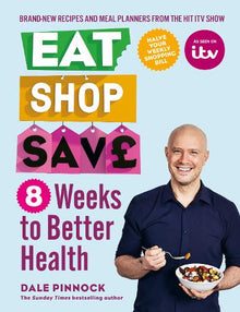 Eat Shop Save, 8 Weeks to Better Health