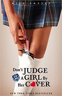 Gallagher Girls: 3: Don't Judge A Girl By Her Cover