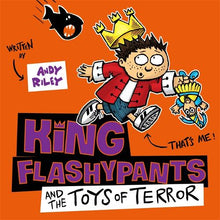 King Flashypants & the Toys of Terror