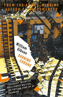 Gibson: Neuromancer Trilogy- Burning Chrome
