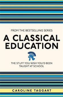 Used to Know That: Classical Education