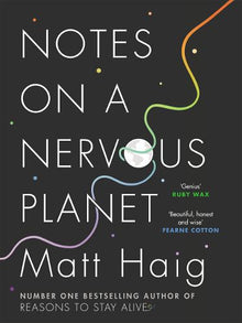 Haig: Notes On A Nervous Planet
