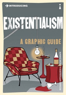 Introducing Existentialism. A Graphic Guide