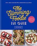 The Slimming Foodie in One: THE NO.1 SUNDAY TIMES BESTSELLER