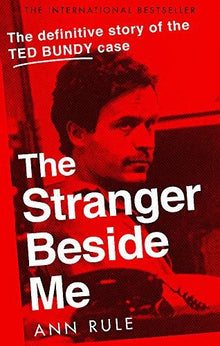The Stranger Beside Me: Ted Bundy