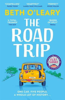 The Road Trip: The utterly heart-warming and joyful novel from the author of The Flatshare