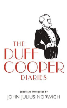 The Duff Cooper Diaries: 1915-1951