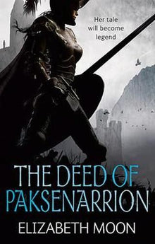 The Deed of Paksenarrion omnibus (The deed of Paksenarrion Series)