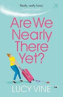 Are We Nearly There Yet?