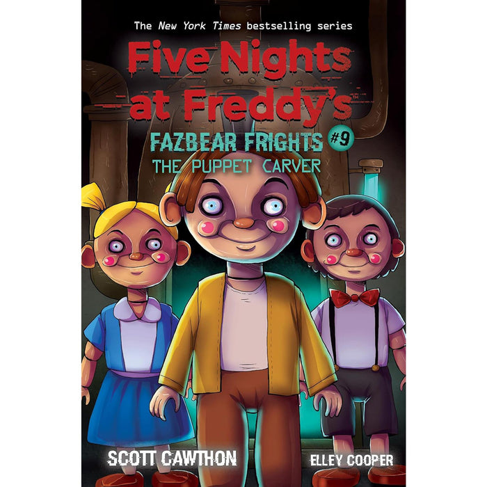 Five Nights at Freddy’s: Fazbear Frights Collection Vol. 6-11 – Dark Secrets Unveiled in “Blackbird,” “The Cliffs,” “Gumdrop Angel,” “The Puppet Carver,” “Friendly Face,” and “Prankster”