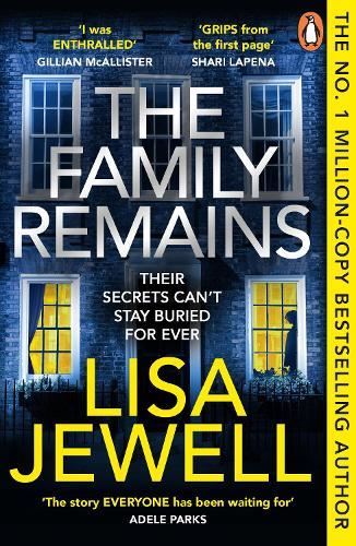 The Family Remains: the gripping Sunday Times No. 1 bestseller (The Family Upstairs, 2)