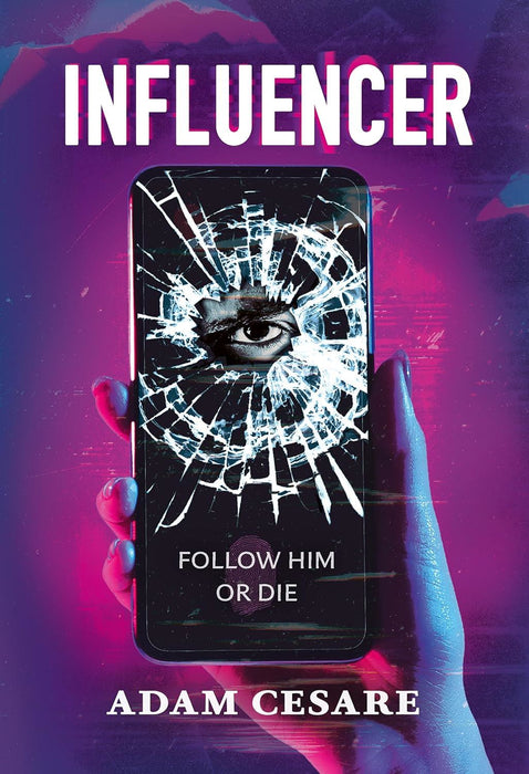 Influencer: The addictive, page-turning, psychological thriller