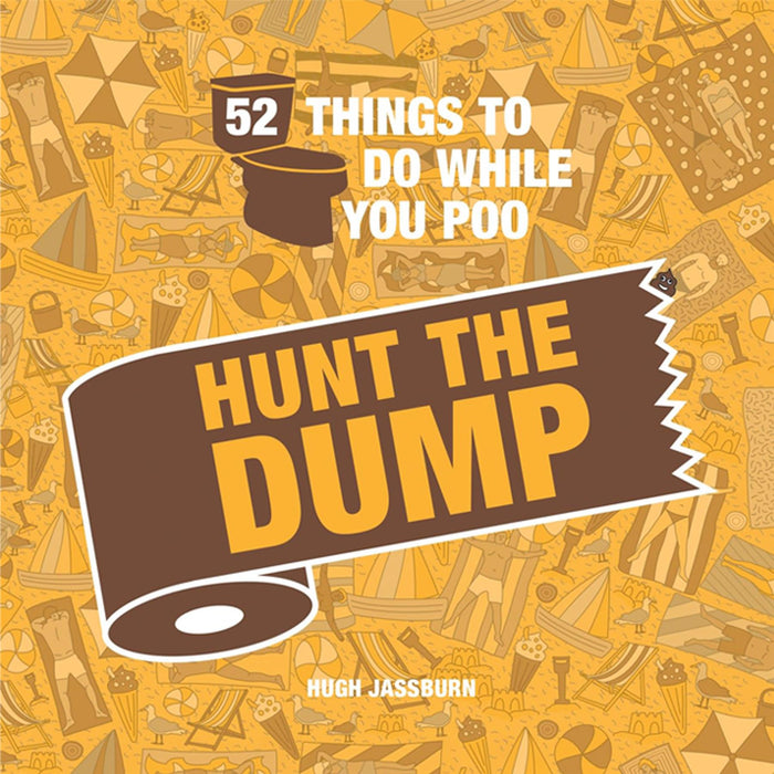 52 Things to Do While You Poo Collection: A Hilarious Series of Puzzles, Trivia, and Fun Activities for Bathroom Breaks