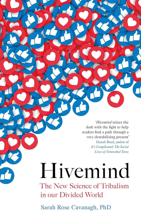 Hivemind: The New Science of Tribalism in Our Divided World