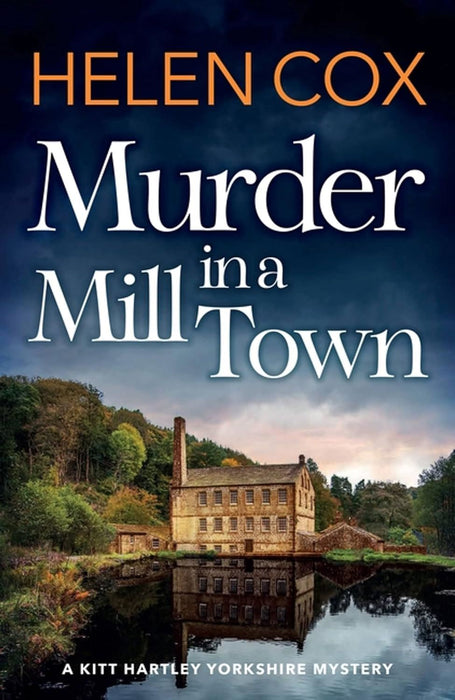 Murder in a Mill Town (The Kitt Hartley Yorkshire Mysteries)