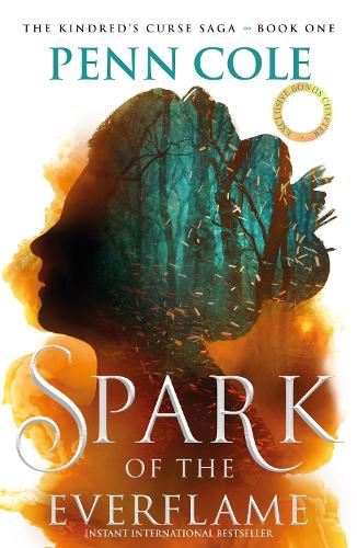Spark of the Everflame: The Kindred's Curse Saga, Book 1