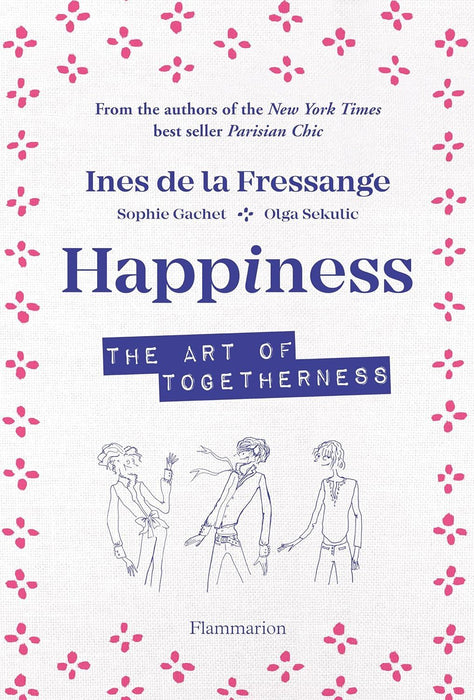 Happiness: The Art of Togetherness