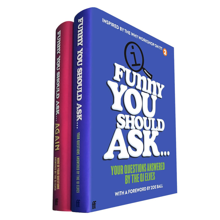 Funny You Should Ask Collection by the QI Elves: 4,000 Fascinating Facts and Answers to Curious Questions in Two Volumes