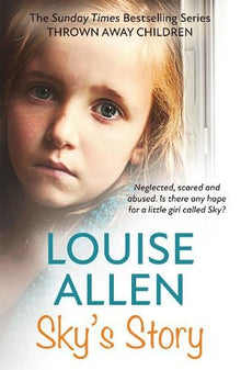 Thrown Away Children: Sky'S Story