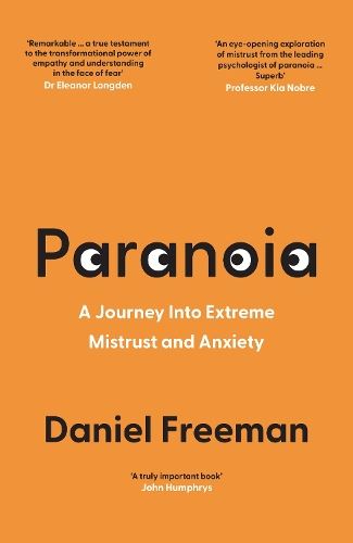 Paranoia: A Psychologist’s Journey Into Extreme Mistrust and Anxiety