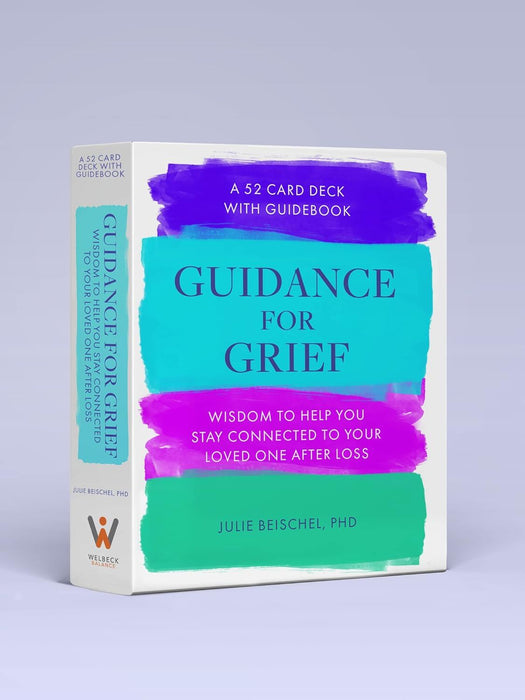 Guidance for Grief: A 52 Cards Deck with Guidebook - Wisdom to Help You Stay Connected to Your Loved One After Loss