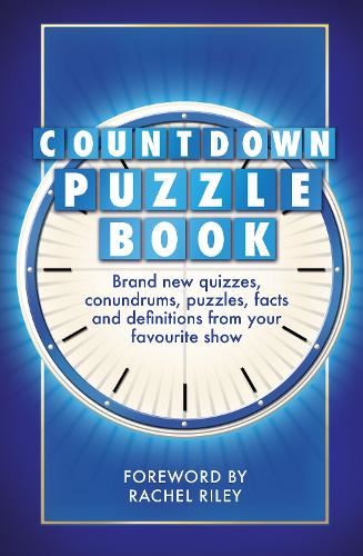The Countdown Puzzle Book Volume 2: Quizzes, conundrums, puzzles, facts and definitions from your favourite show (Countdown puzzle books)