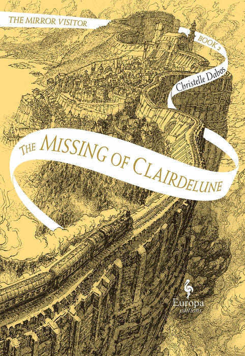 The Missing of Clairdelune: The Mirror Visitor Book 2: 1 (The Mirror Visitor Quartet, 2)